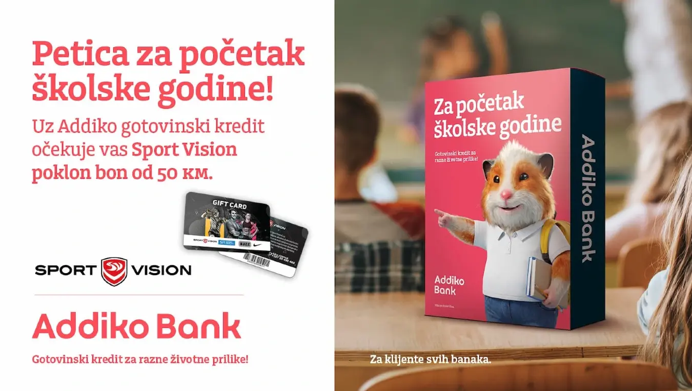 Петица за почетак школске године: Само с личном картом Addiko кредит и Sport Vision бон од 50 КМ